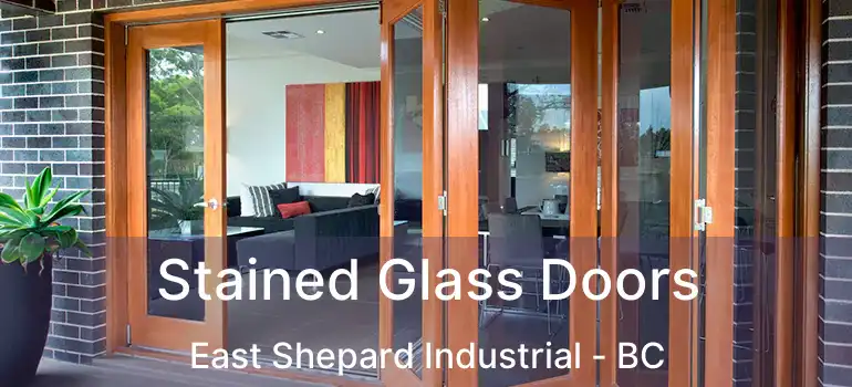  Stained Glass Doors East Shepard Industrial - BC
