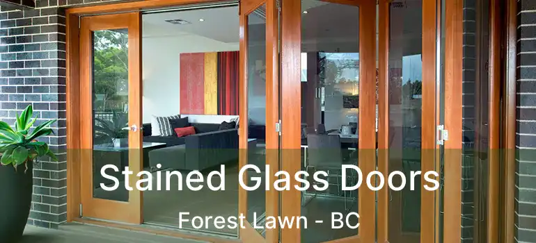  Stained Glass Doors Forest Lawn - BC