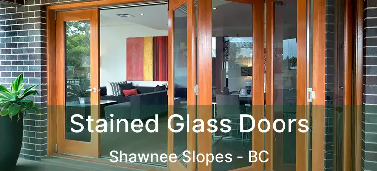  Stained Glass Doors Shawnee Slopes - BC