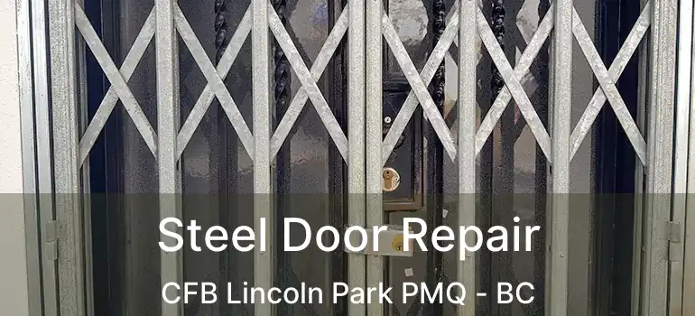  Steel Door Repair CFB Lincoln Park PMQ - BC