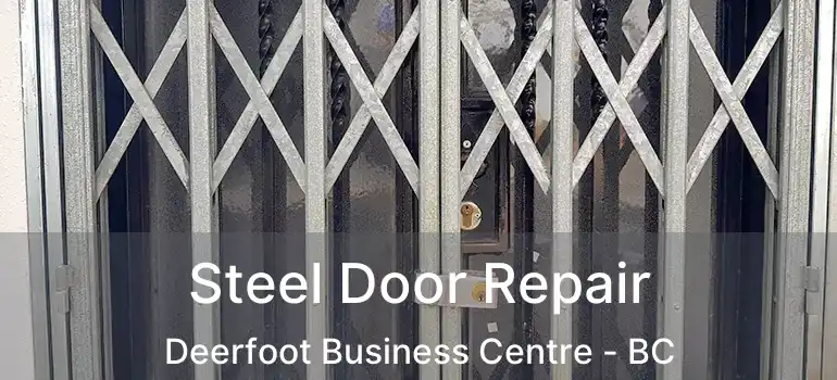  Steel Door Repair Deerfoot Business Centre - BC