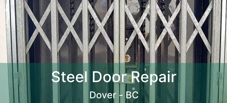  Steel Door Repair Dover - BC