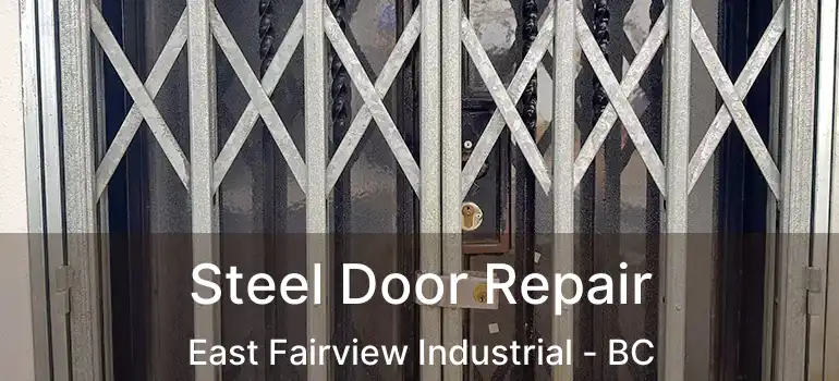  Steel Door Repair East Fairview Industrial - BC
