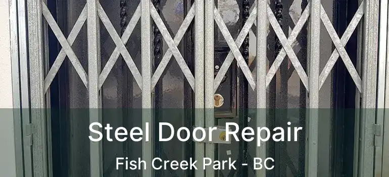 Steel Door Repair Fish Creek Park - BC