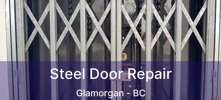  Steel Door Repair Glamorgan - BC