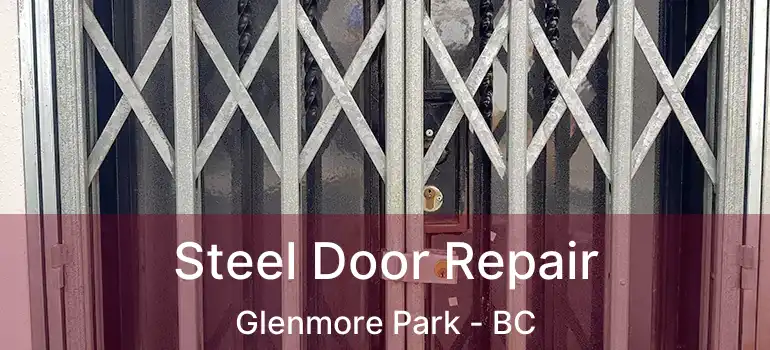  Steel Door Repair Glenmore Park - BC