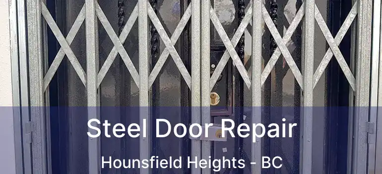  Steel Door Repair Hounsfield Heights - BC