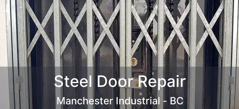  Steel Door Repair Manchester Industrial - BC