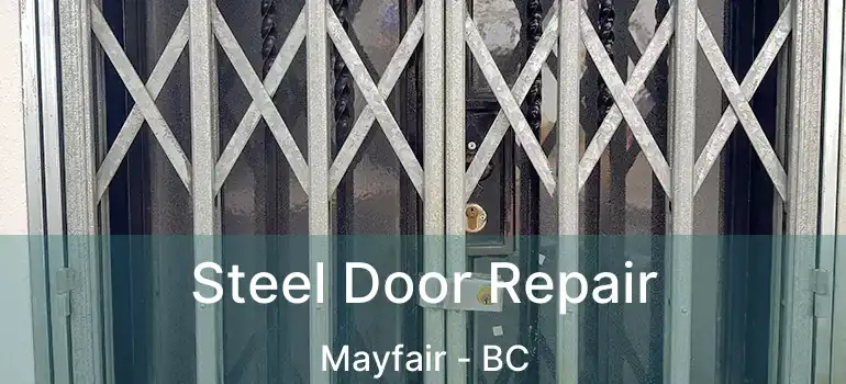  Steel Door Repair Mayfair - BC