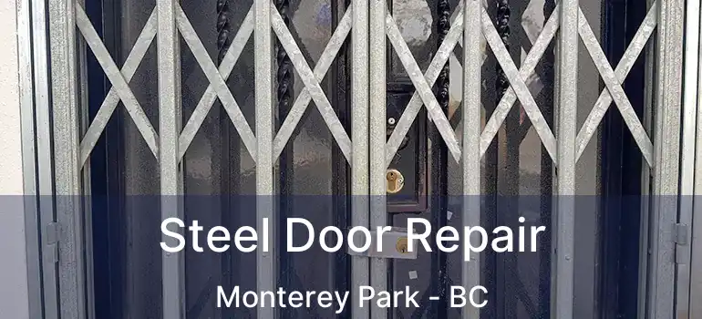  Steel Door Repair Monterey Park - BC