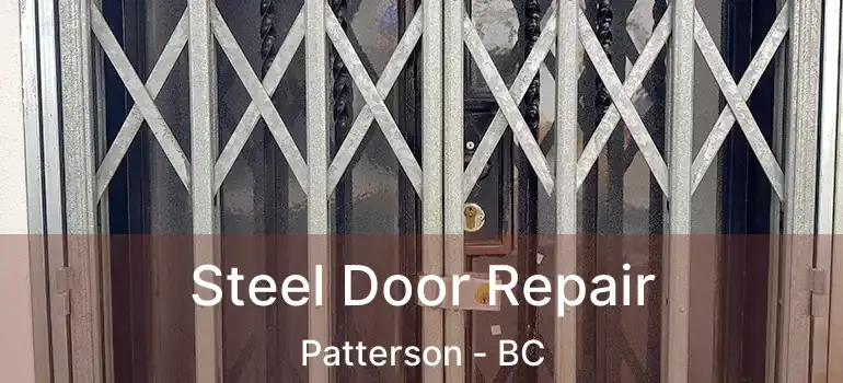  Steel Door Repair Patterson - BC