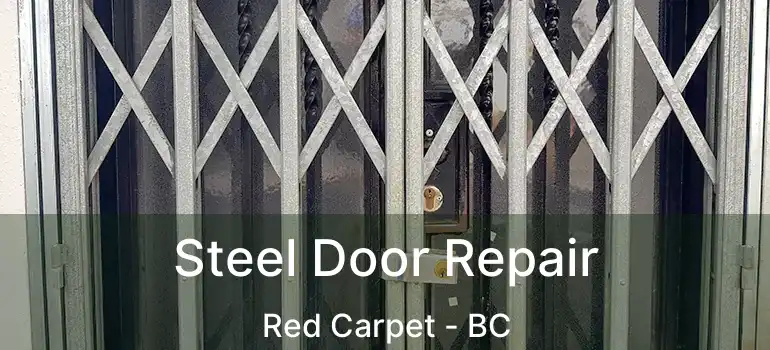  Steel Door Repair Red Carpet - BC