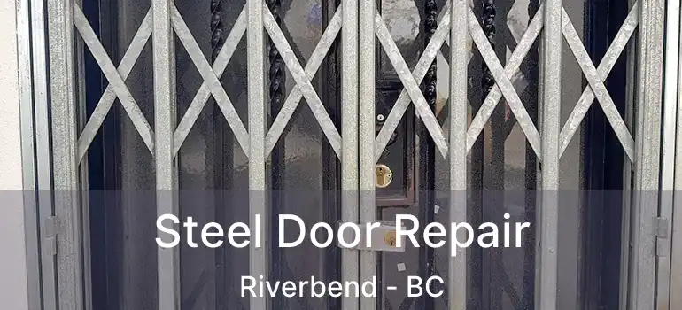  Steel Door Repair Riverbend - BC