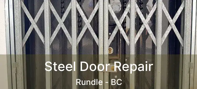  Steel Door Repair Rundle - BC
