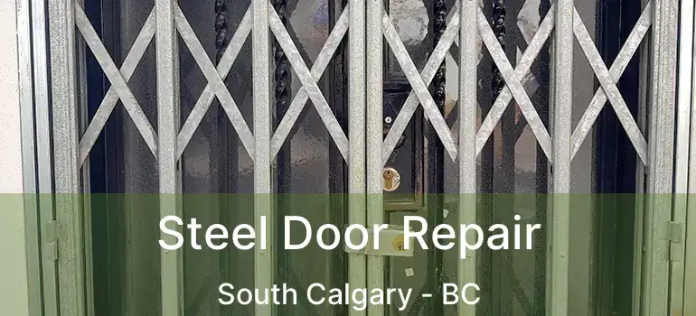  Steel Door Repair South Calgary - BC