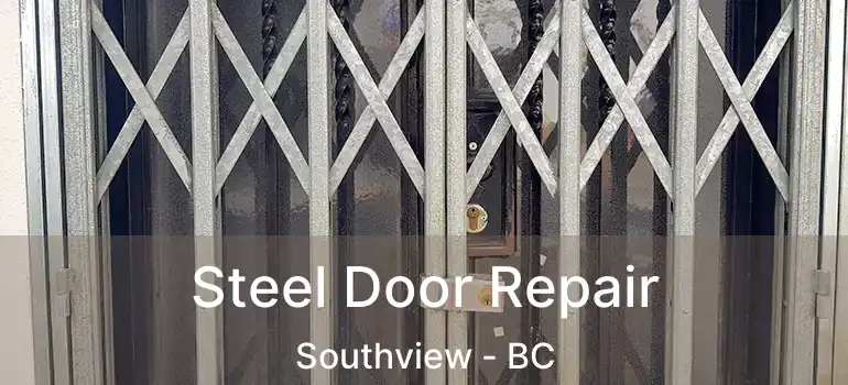  Steel Door Repair Southview - BC
