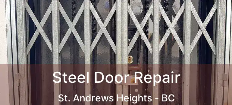  Steel Door Repair St. Andrews Heights - BC
