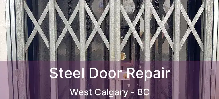  Steel Door Repair West Calgary - BC