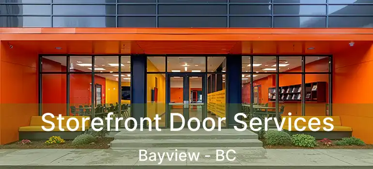  Storefront Door Services Bayview - BC