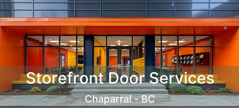  Storefront Door Services Chaparral - BC
