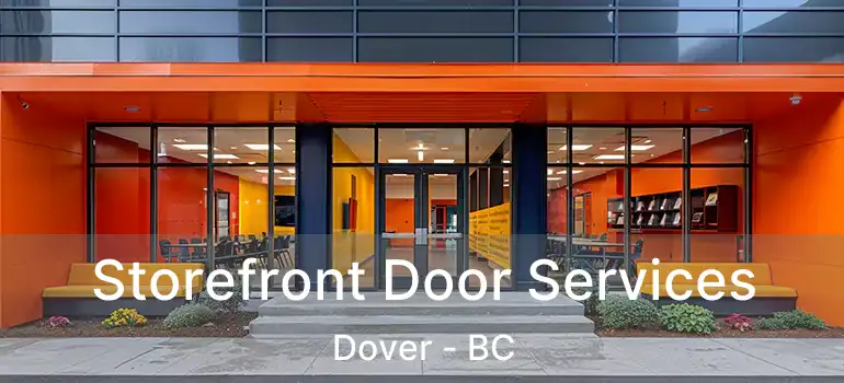  Storefront Door Services Dover - BC