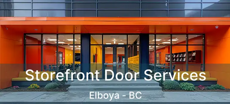  Storefront Door Services Elboya - BC