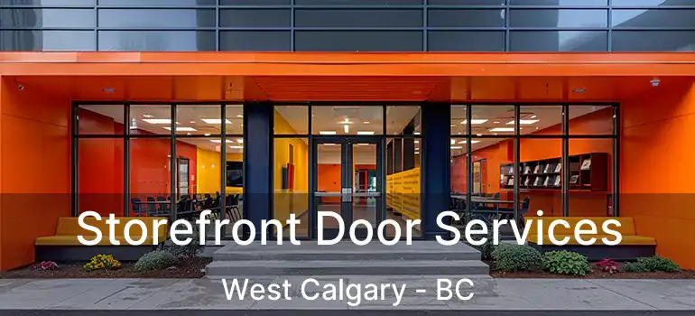  Storefront Door Services West Calgary - BC