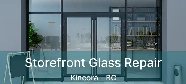  Storefront Glass Repair Kincora - BC