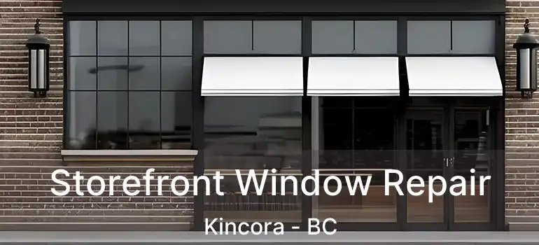  Storefront Window Repair Kincora - BC