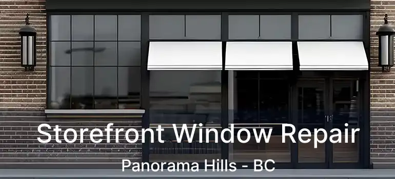  Storefront Window Repair Panorama Hills - BC