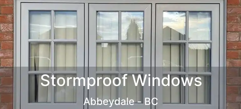  Stormproof Windows Abbeydale - BC