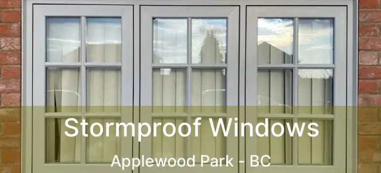  Stormproof Windows Applewood Park - BC