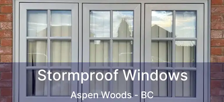  Stormproof Windows Aspen Woods - BC
