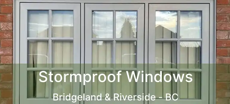  Stormproof Windows Bridgeland & Riverside - BC