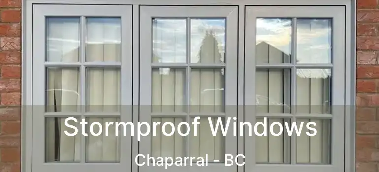  Stormproof Windows Chaparral - BC