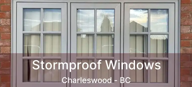  Stormproof Windows Charleswood - BC