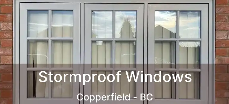  Stormproof Windows Copperfield - BC