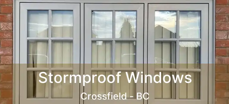  Stormproof Windows Crossfield - BC