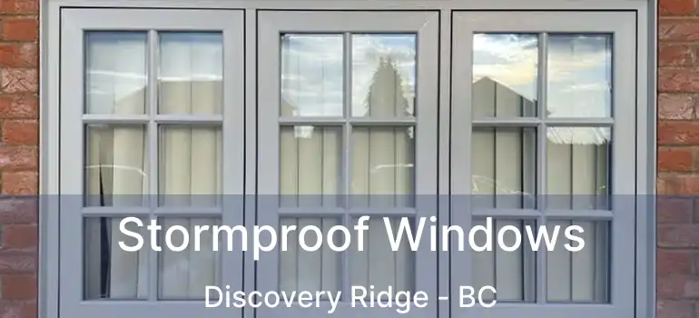  Stormproof Windows Discovery Ridge - BC