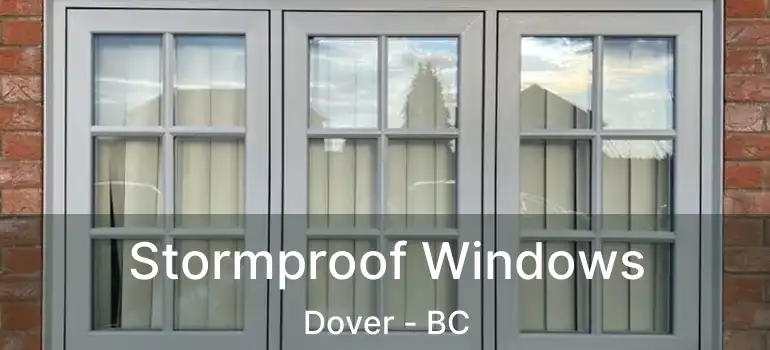  Stormproof Windows Dover - BC