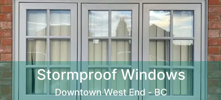  Stormproof Windows Downtown West End - BC