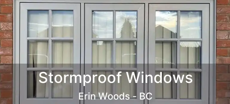 Stormproof Windows Erin Woods - BC