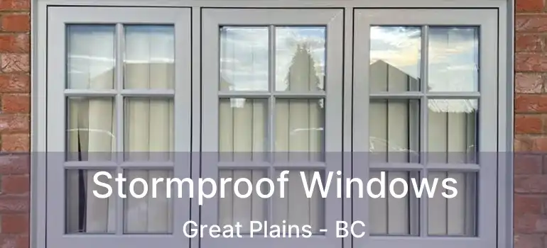  Stormproof Windows Great Plains - BC