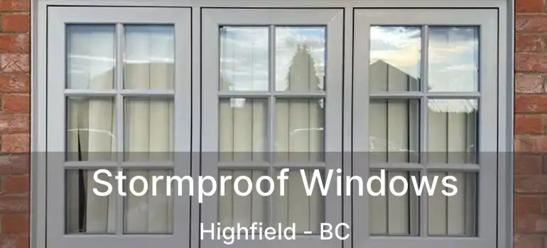  Stormproof Windows Highfield - BC