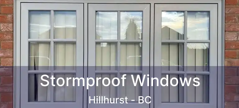  Stormproof Windows Hillhurst - BC