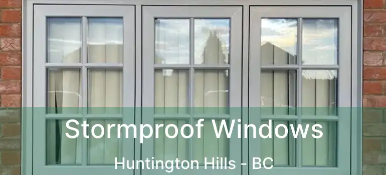  Stormproof Windows Huntington Hills - BC