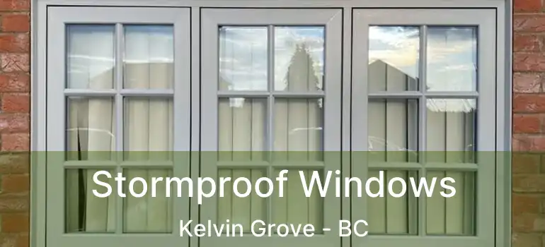  Stormproof Windows Kelvin Grove - BC