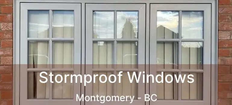  Stormproof Windows Montgomery - BC