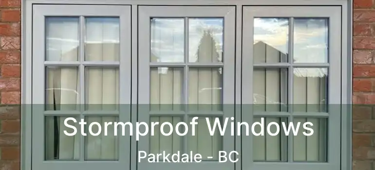  Stormproof Windows Parkdale - BC