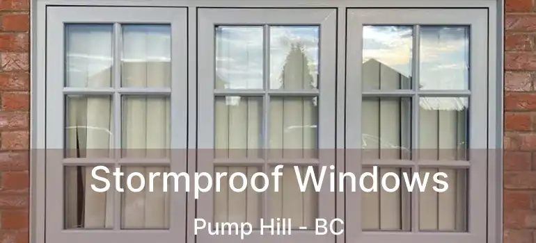  Stormproof Windows Pump Hill - BC